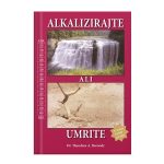 Dr. Theodore A. Baroody: Alkalizirajte ali umrite, hrvaški jezik