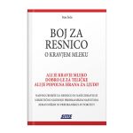 Ivan Soče: Boj za resnico o kravjem mleku - ali je kravje mleko dobro le za teličke, ali je popolna hrana za ljudi?