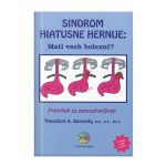 Theodore A. Baroody: Sindrom hiatusne hernije: mati vseh bolezni? Priročnik za samozdravljenje.